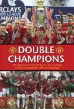 The Official Manchester United Story of the Season: The Players' Own Account of Their Dramatic Campaign in 2007-08 (Manchester United)