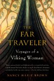 The Far Traveler: Voyages of a Viking Woman