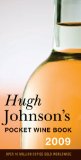 Hugh Johnson's Pocket Wine Book 2009: 32nd Edition (Hugh Johnson's Pocket Wine Book)