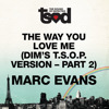 The Way You Love Me (7