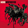 Hero Destroyed