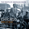 The Roots of American Music - Chicago Inner City Blues