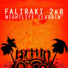 Faliraki 2k8 Nightlife Clubbin'