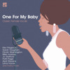 One for My Baby