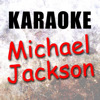 Michael Jackson (Karaoke Version)