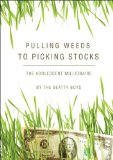 Pulling Weeds to Picking Stocks