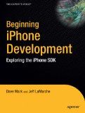 Beginning iPhone Development: Exploring the iPhone SDK (Beginning)