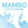Mambo - I Love to Mambo