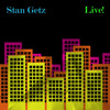 Stan Getz: Live!