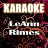 Karaoke: Songs of LeAnn Rimes - EP
