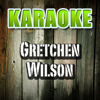 Karaoke: Gretchen Wilson - EP