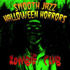 Smooth Jazz Halloween Horrors