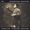 The Music of Italy: I Grandi Della Canzone: Beniamino Gigli