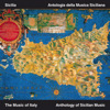 The Music of Italy - Sicily / Sicilia: Antologia Della Musica Siciliana