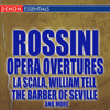 Rossini: Opera Overtures