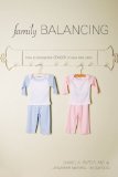 Family Balancing: How to Choose the Gender of Your Next Child