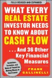 What Every Real Estate Investor Needs to Know About Cash Flow... And 36 Other Key Financial Measures