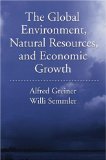 The Global Environment, Natural Resources, and Economic Growth