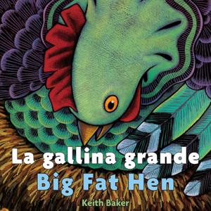 Big Fat Hen / La gallina grande