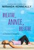 Breathe Annie Breathe