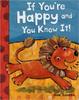 If You're Happy and You Know It!