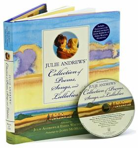 Julie Andrews' Collection of Poems, Songs, and Lullabies