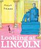 Looking at Lincoln