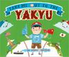 Take Me Out to the Yakyu