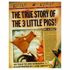 The True Story of the Three Little Pigs