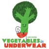 Vegetables in Underwear