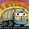 I Stink!