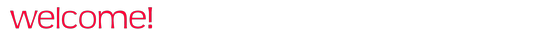 welcome!