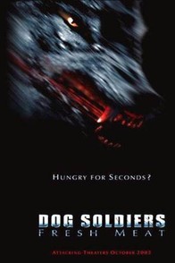 Dog Soldiers: Fresh Meat