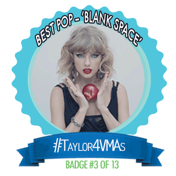 #Taylor4VMAs (Badge 3) | Badge, Blank space, Music