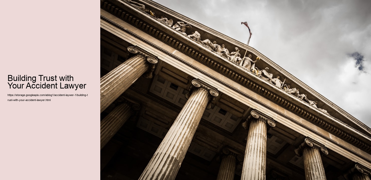 Building Trust with Your Accident Lawyer  
