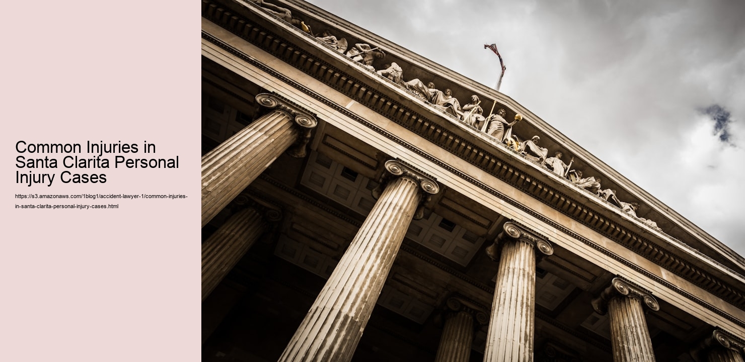 Common Injuries in Santa Clarita Personal Injury Cases  