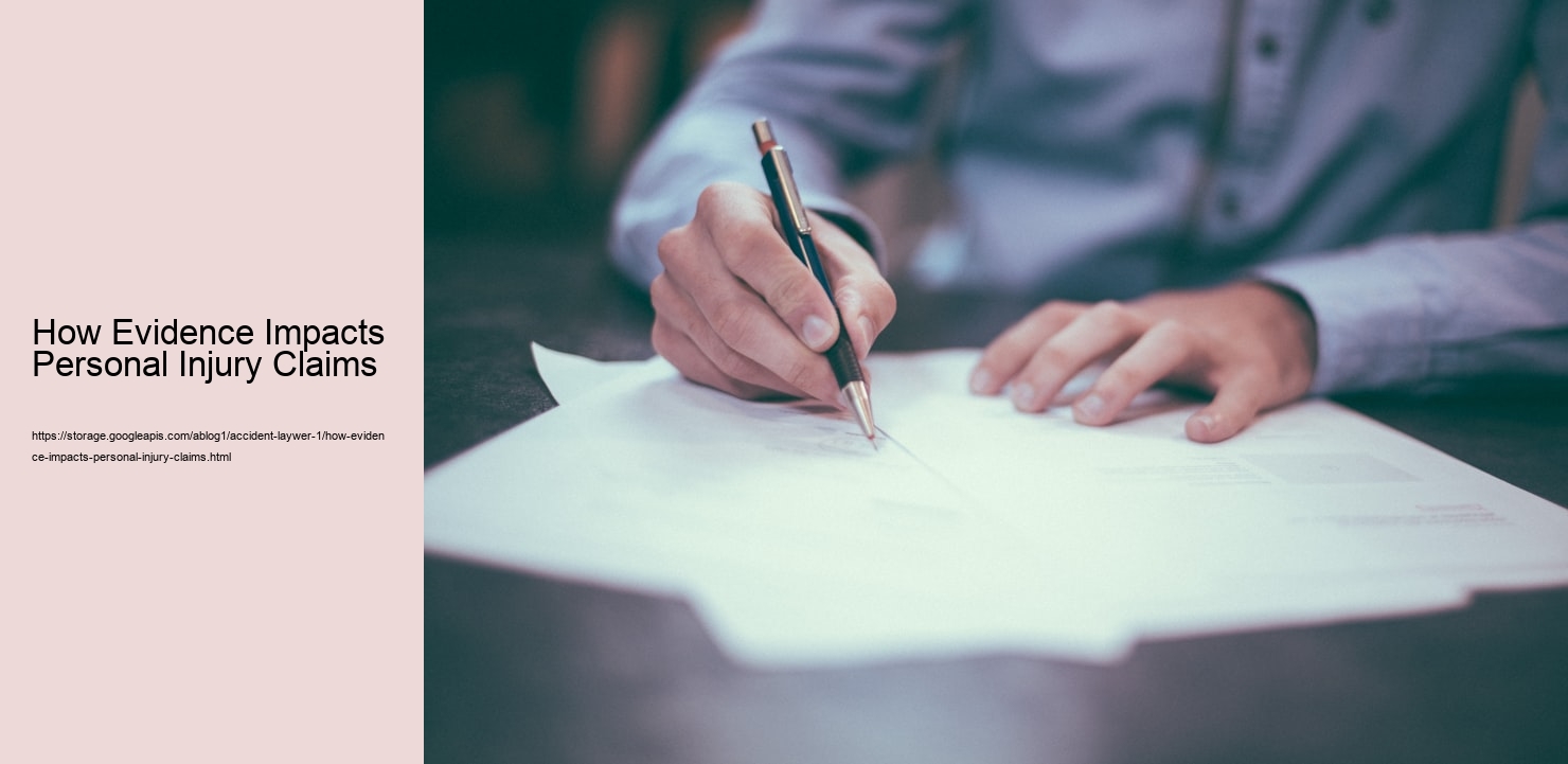 How Evidence Impacts Personal Injury Claims  