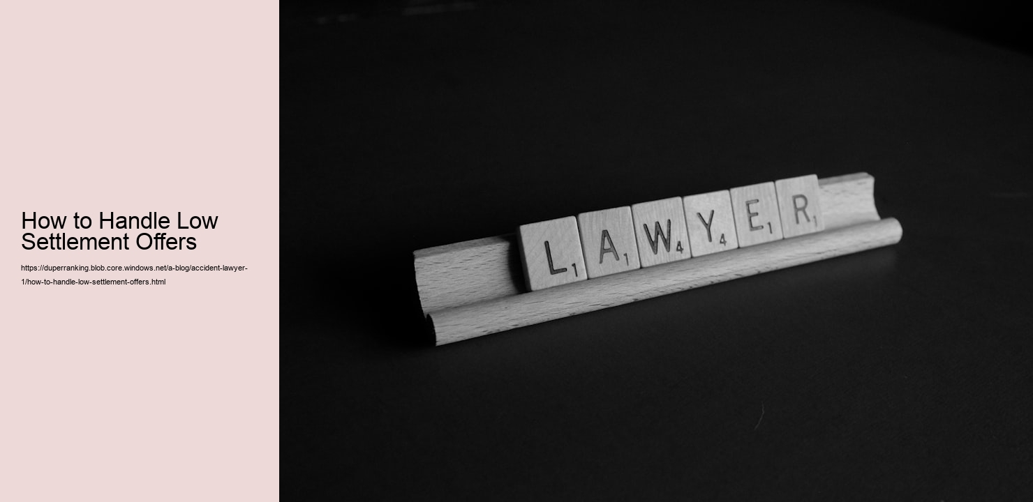 How to Handle Low Settlement Offers  