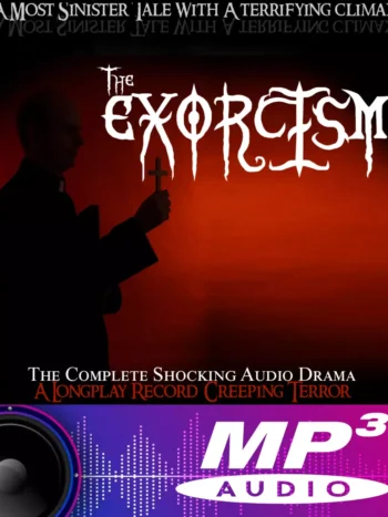 The Exorcisim - The Complete Shocking Audio Drama