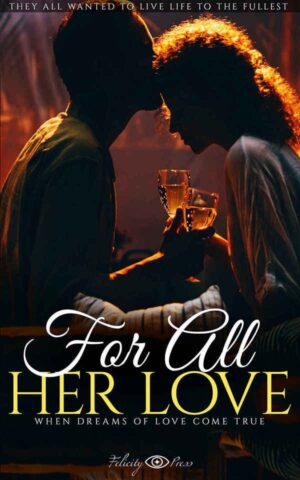 For All Her Love