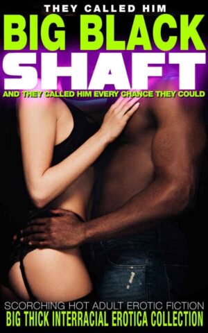 Big Black Shaft 1