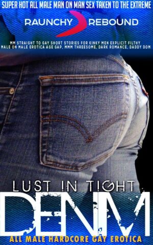 Lust In Tight Denim
