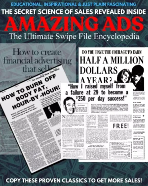 Amazing Ads - The Ultimate Swipe File Encyclopedia