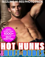 Hot Hunks & Buff Dudes - 1000 Sexy Photos