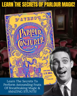 Learn The Secrets Of The Parlour Conjurer