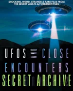 UFOS & Close Encounters Secret Archive