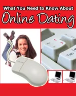 What You Need To Know About Online Dating