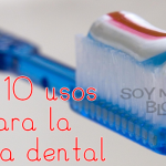 Mis 10 usos para la pasta dental