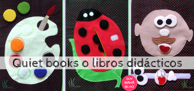 Quiet books o libros didácticos en Soy Mama Blog