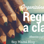Organizándote para el regreso a clases: Ahorros y planificación